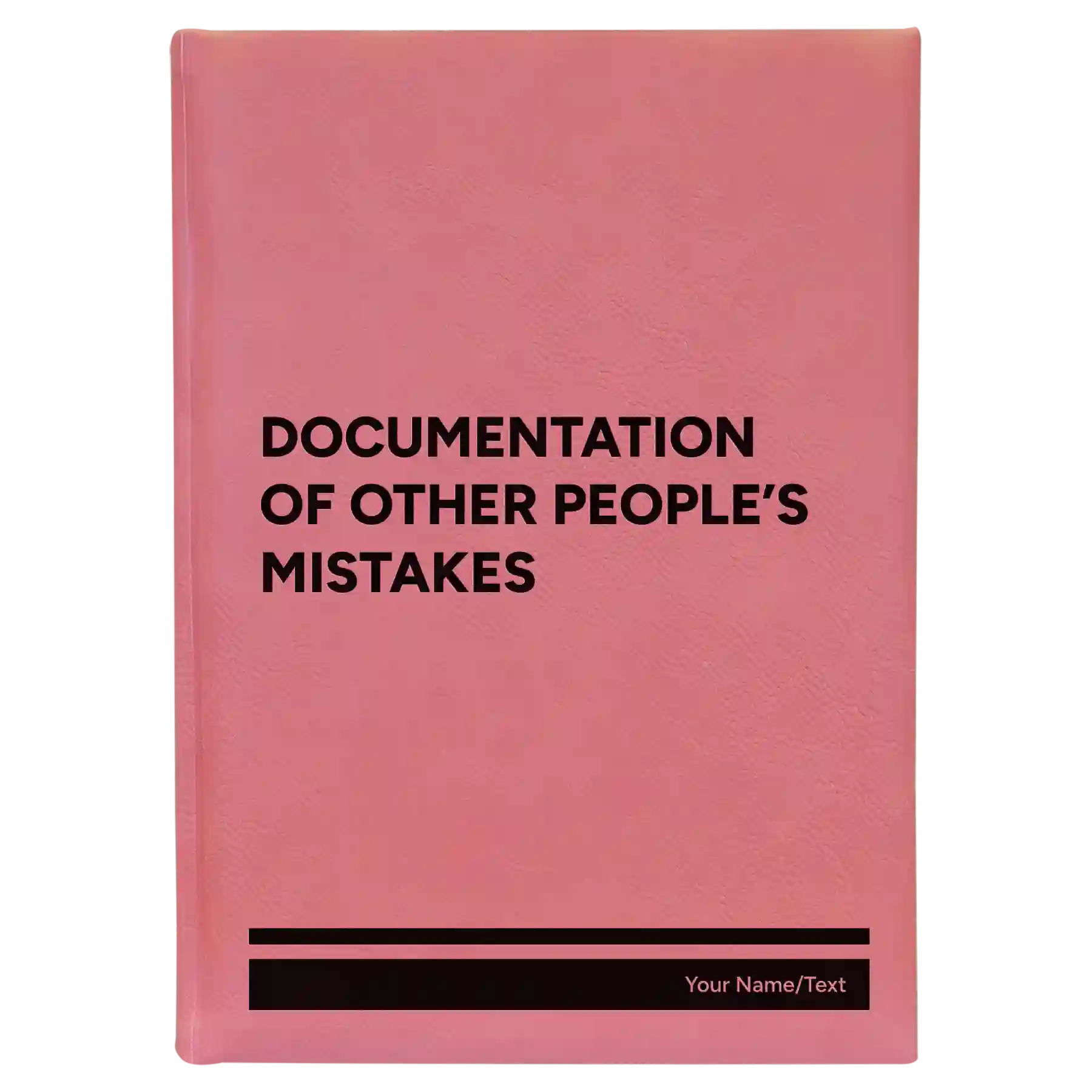 Large pink leatherette journal laser etched with 'Other Peoples Mistakes' design