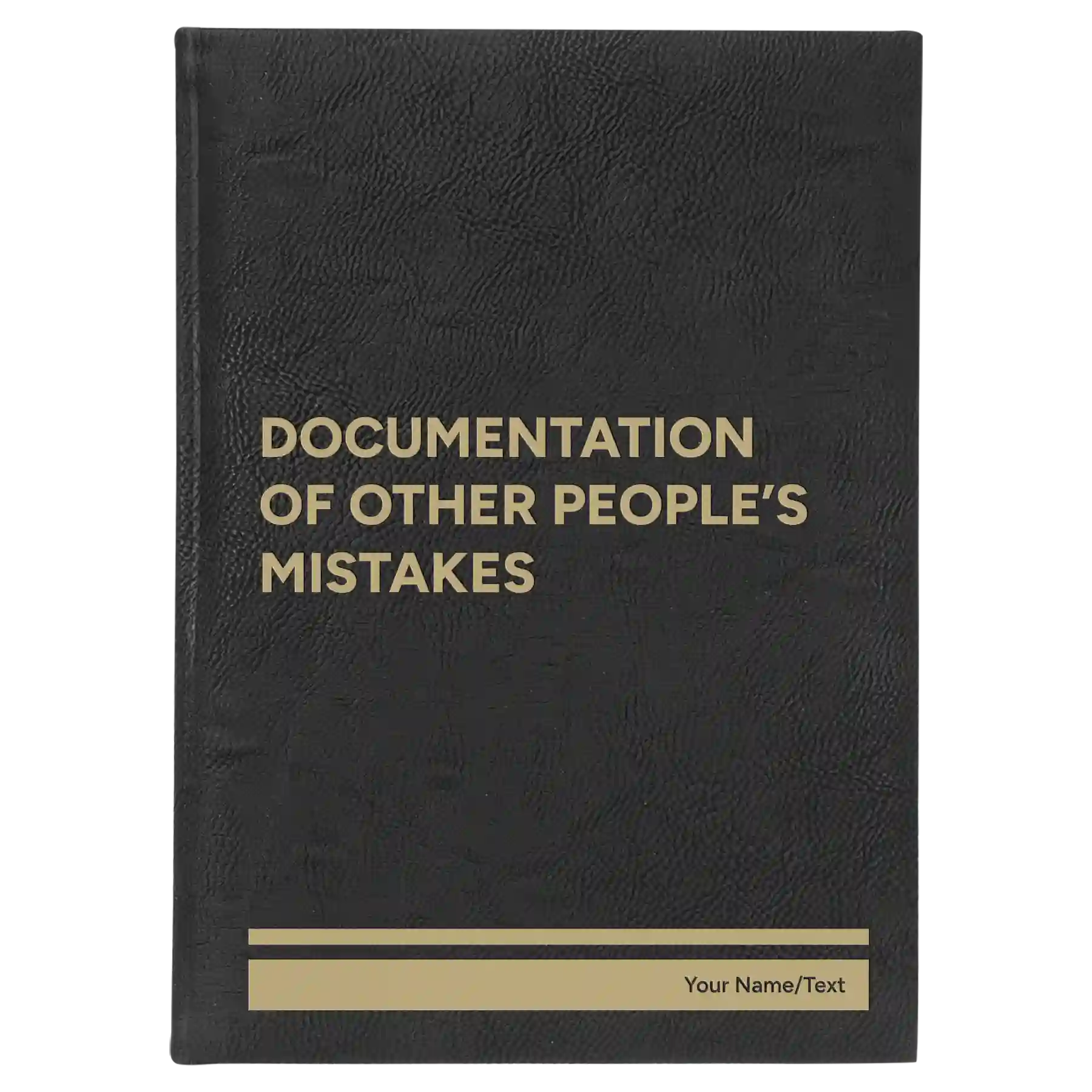 Large black/gold leatherette sketch book laser etched with 'Other Peoples Mistakes' design