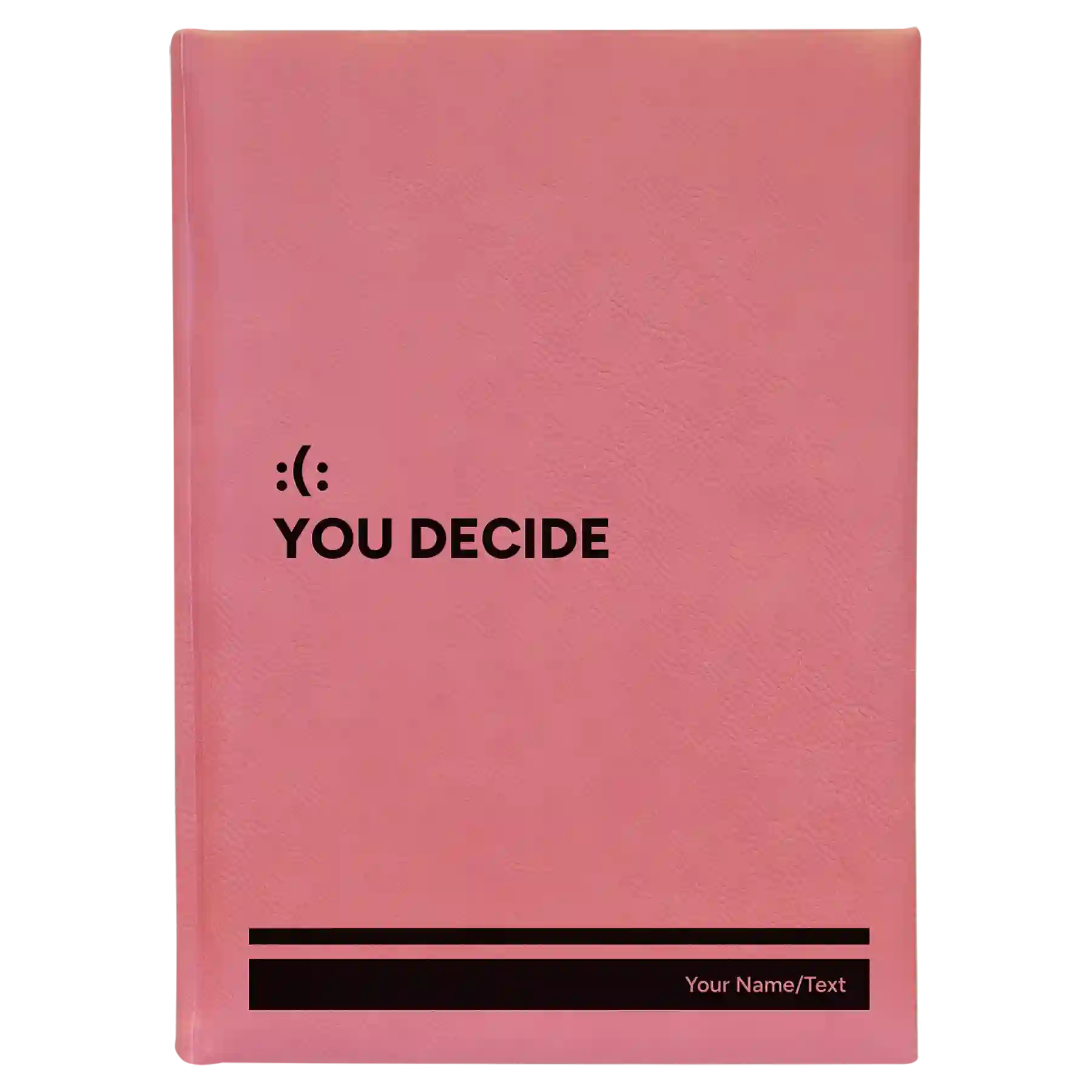 Large pink leatherette journal laser etched with 'You Decide' design