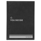 Large black/silver leatherette journal laser etched with 'You Decide' design