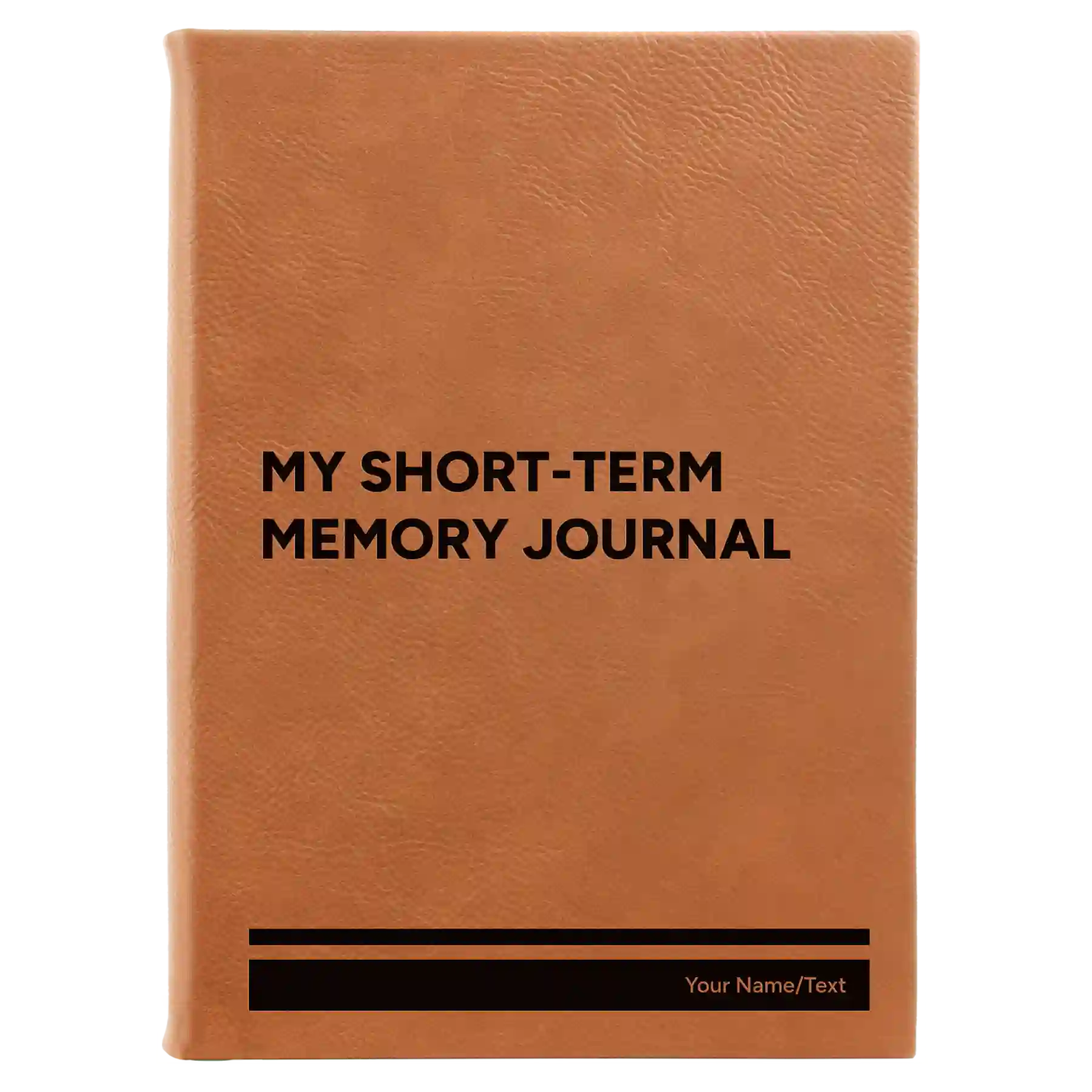 Large rawhide leatherette journal laser etched with 'My Short-Term Memory Journal' design