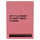 Large pink leatherette journal laser etched with 'Sht Ill Forget' design