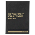 Large black/gold leatherette journal laser etched with 'Sht Ill Forget' design