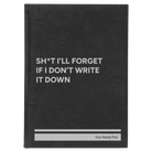 Large black/silver leatherette journal laser etched with 'Sht Ill Forget' design