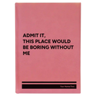 Large pink leatherette journal laser etched with 'Boring Without Me' design