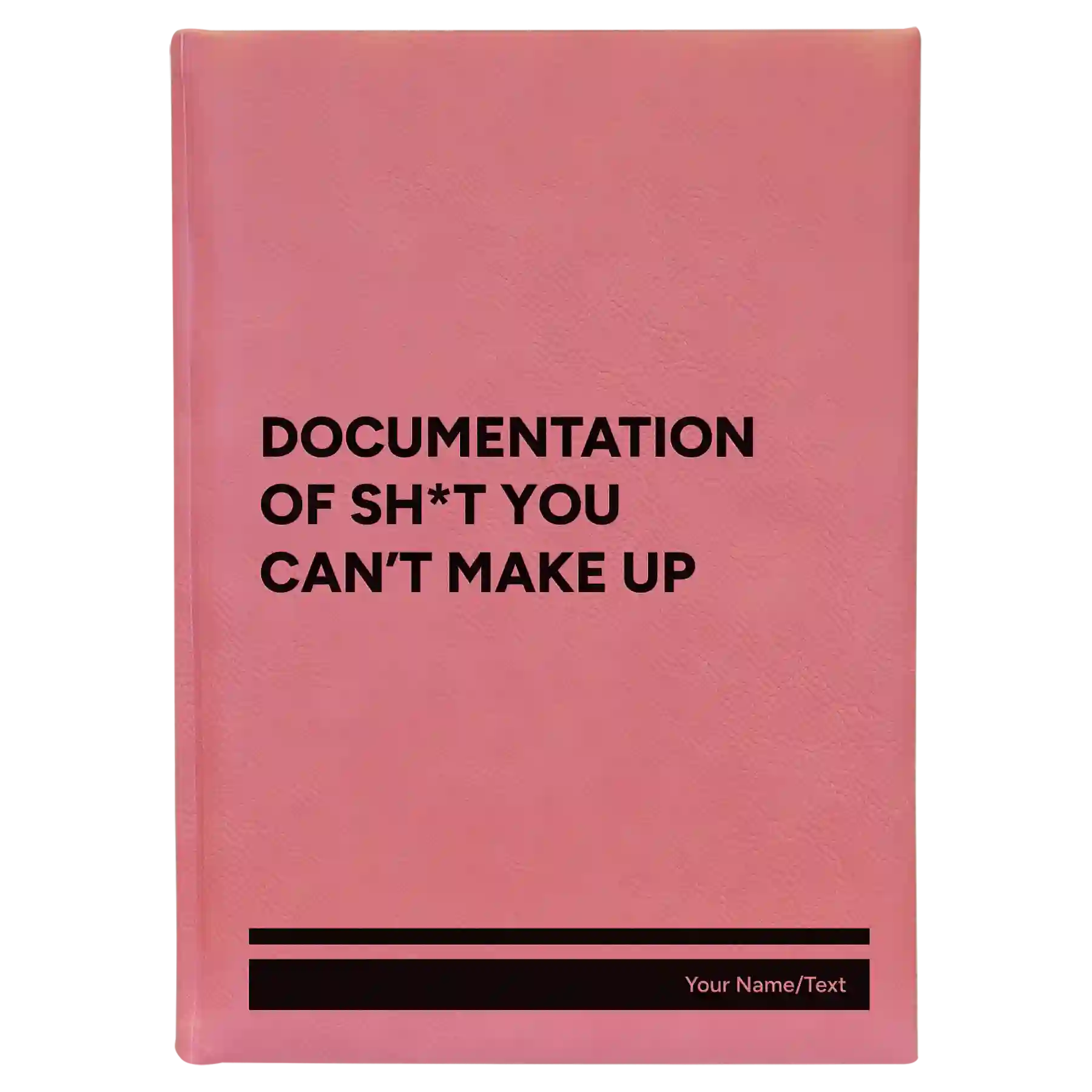 Large pink leatherette sketch book laser etched with 'Sht You Can't Make Up' design