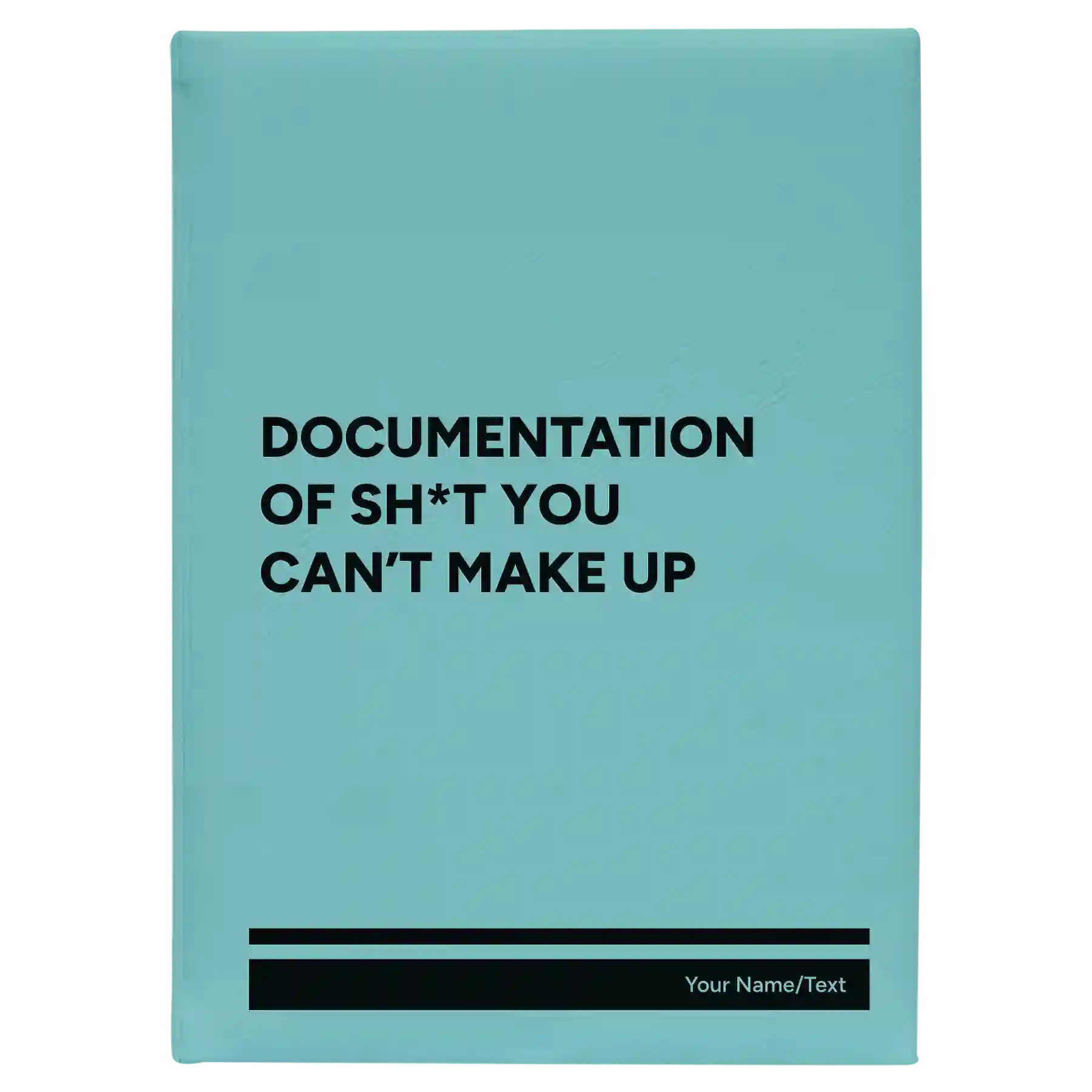 Large teal leatherette sketch book laser etched with 'Sht You Can't Make Up' design