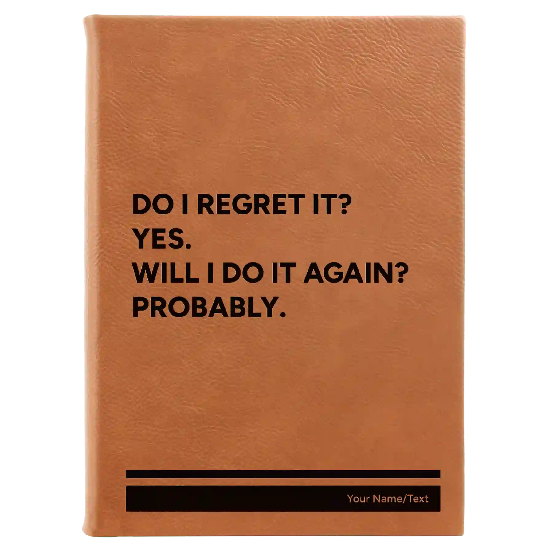 Large rawhide leatherette journal laser etched with 'Regret It' design