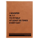 Large rawhide leatherette sketch book laser etched with 'Whisper WTF' design