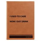 Large rawhide leatherette sketch book laser etched with 'Day Drink' design