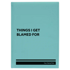 Large teal leatherette journal laser etched with 'Things I Get Blamed For' design