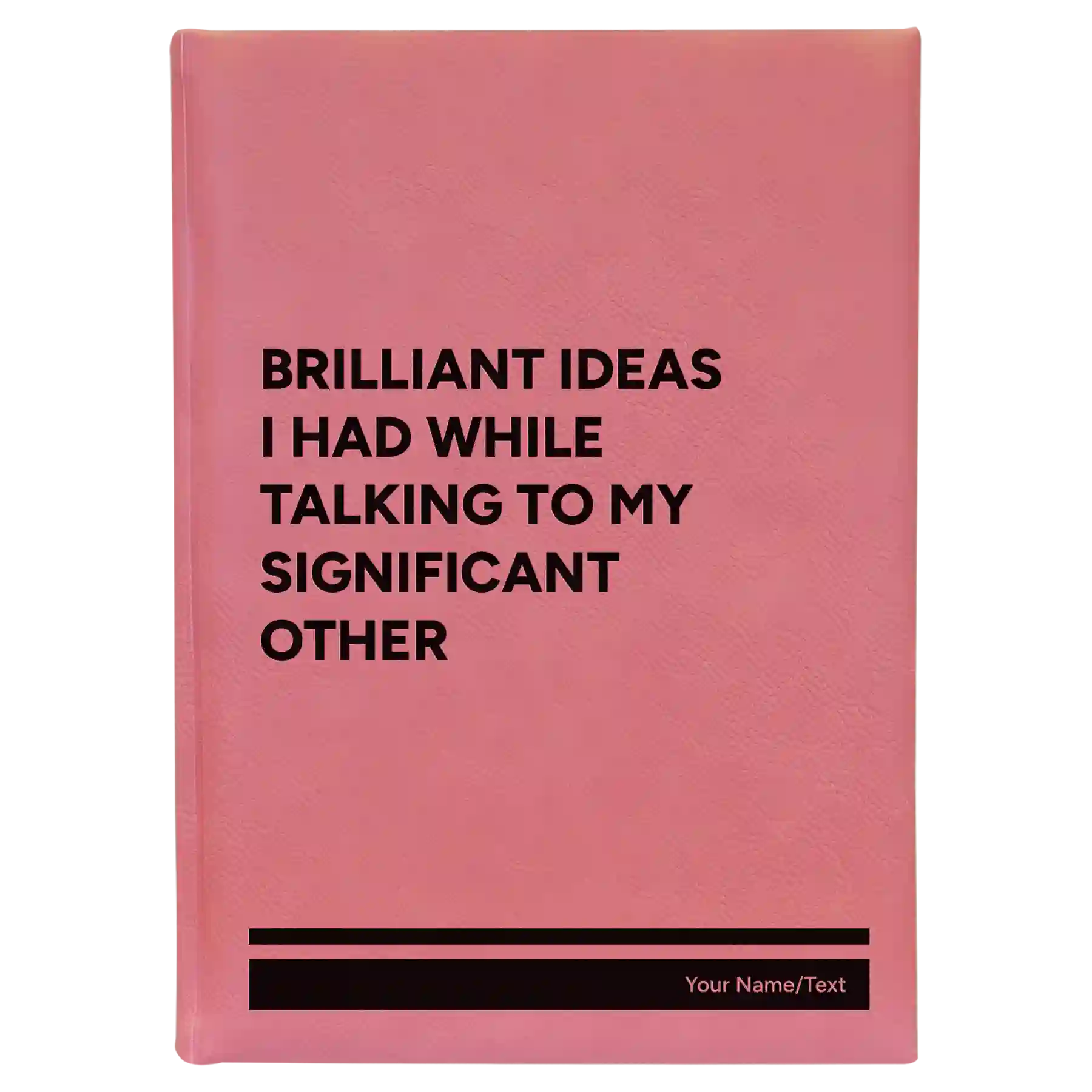 Large pink leatherette journal laser etched with 'Brilliant Ideas I Had' design