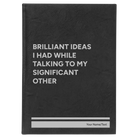 Large black/silver leatherette journal laser etched with 'Brilliant Ideas I Had' design