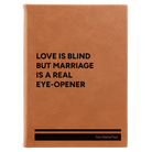 Large rawhide leatherette sketch book laser etched with 'Love is Blind' design