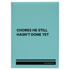 Large teal leatherette journal laser etched with 'Chores He Still Hasnt Done' design