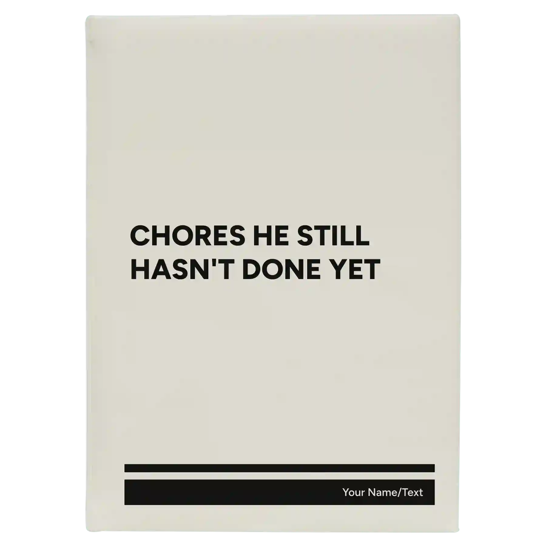 Large white leatherette journal laser etched with 'Chores He Still Hasnt Done' design