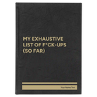 Large black/gold leatherette journal laser etched with 'My Exhaustive List of Fuck Ups' design