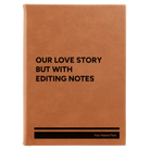 Large rawhide leatherette journal laser etched with 'Our Love Story' design
