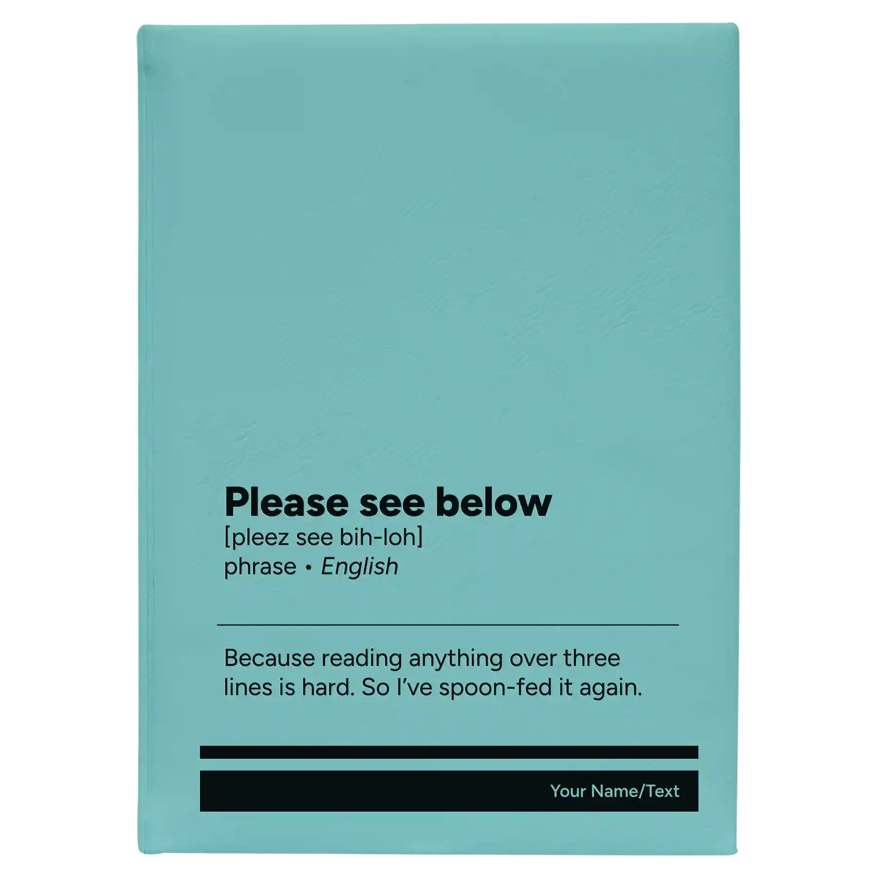 Large teal leatherette sketch book laser etched with 'Per My Last Email' design