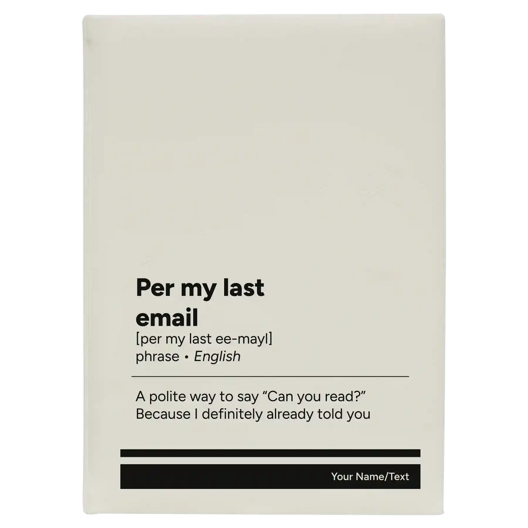 Large white leatherette journal laser etched with 'Per My Last Email' design
