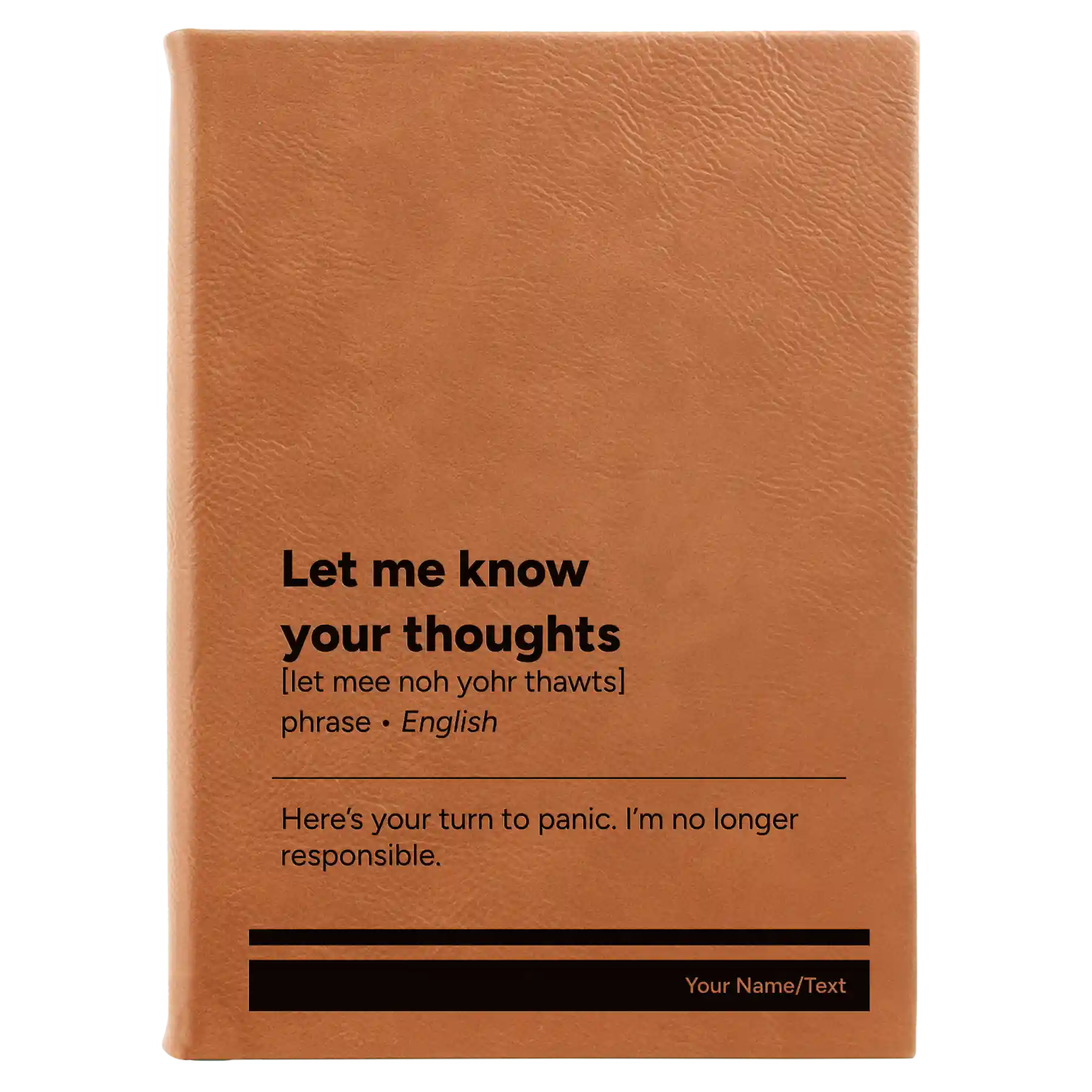 Large rawhide leatherette sketch book laser etched with 'Let Me Know Your Thoughts' design