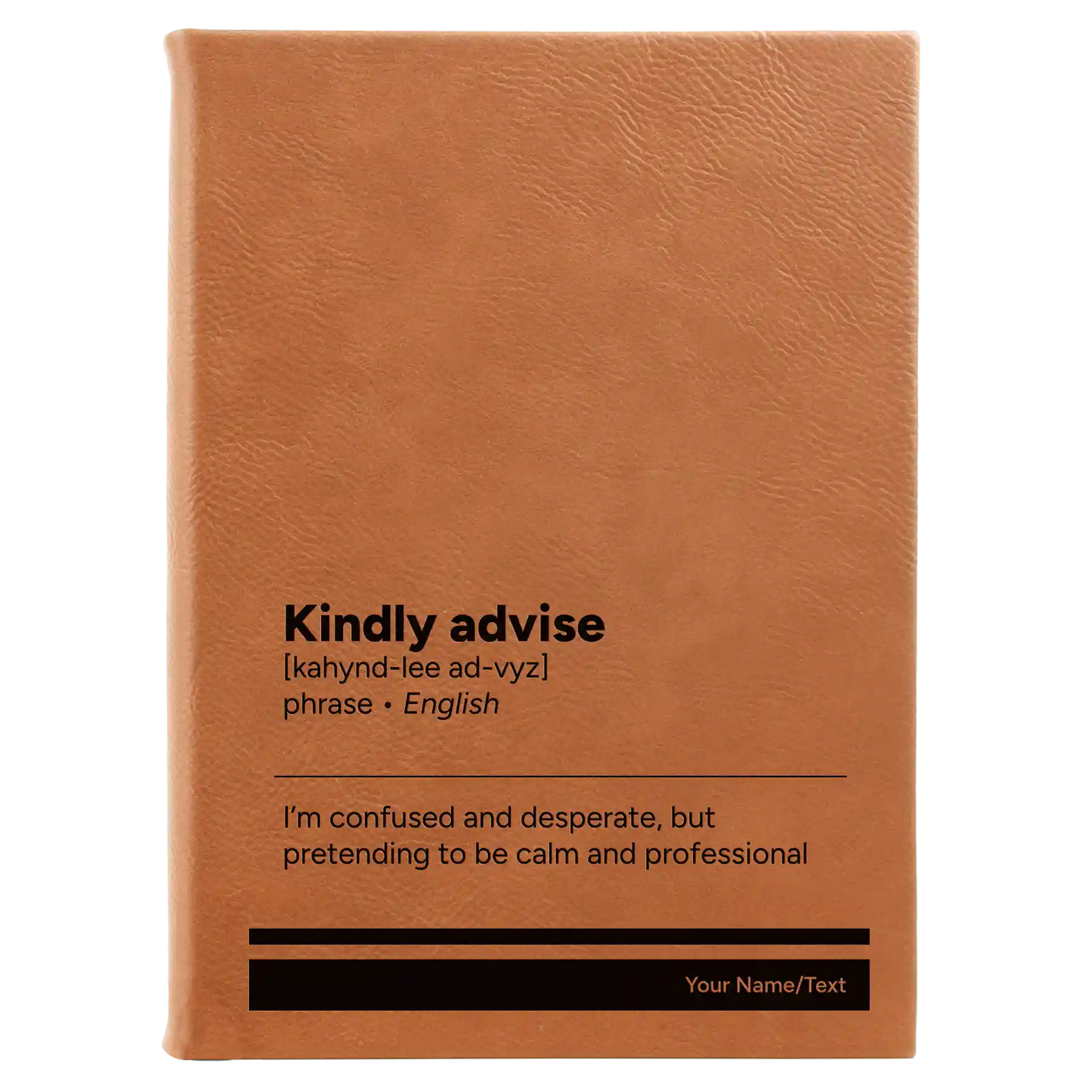 Large rawhide leatherette sketch book laser etched with 'Kindly Advise' design