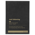 Large black/gold leatherette journal laser etched with 'Just Following Up' design
