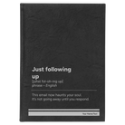 Large black/silver leatherette sketch book laser etched with 'Just Following Up' design