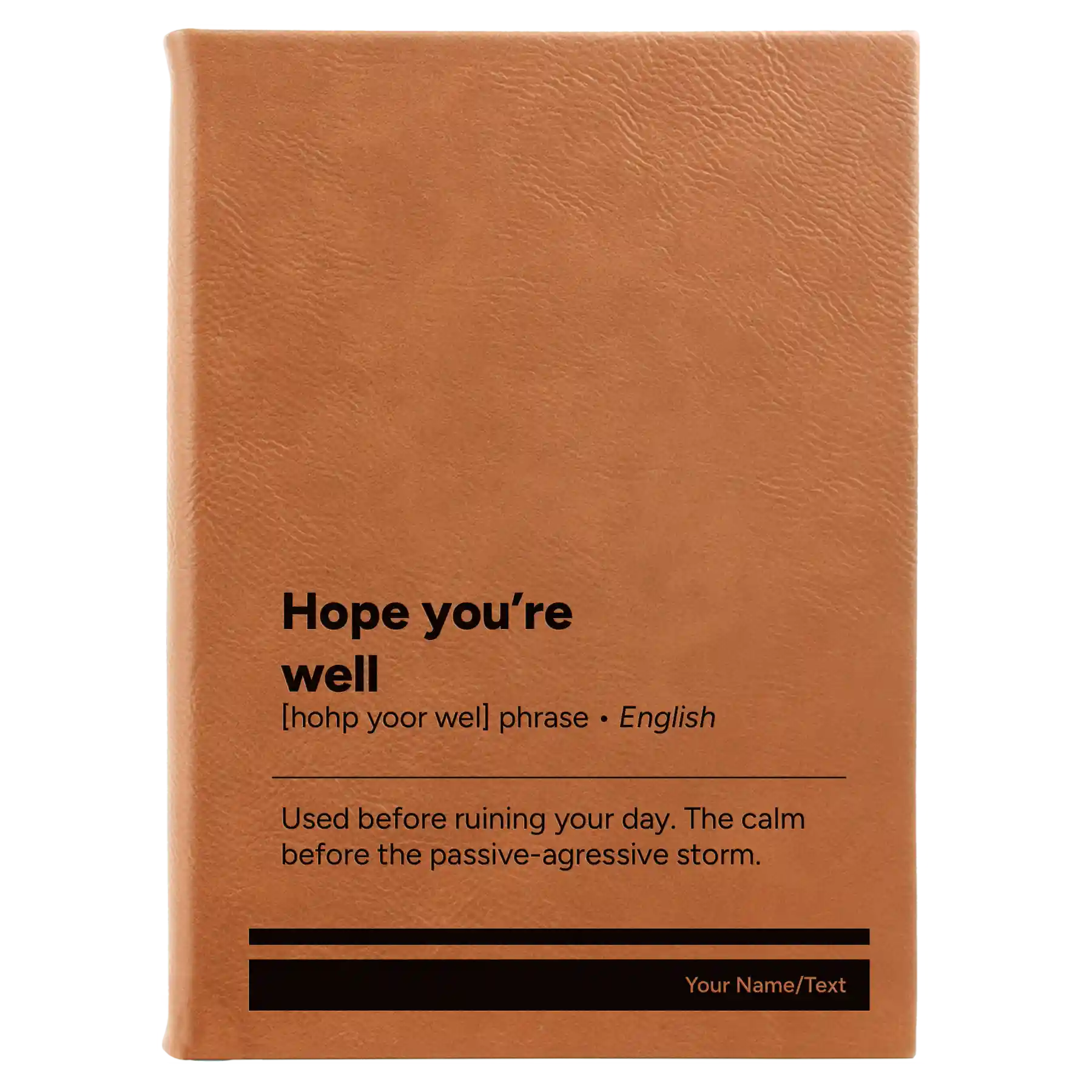 Large rawhide leatherette journal laser etched with 'Hope You're Well' design