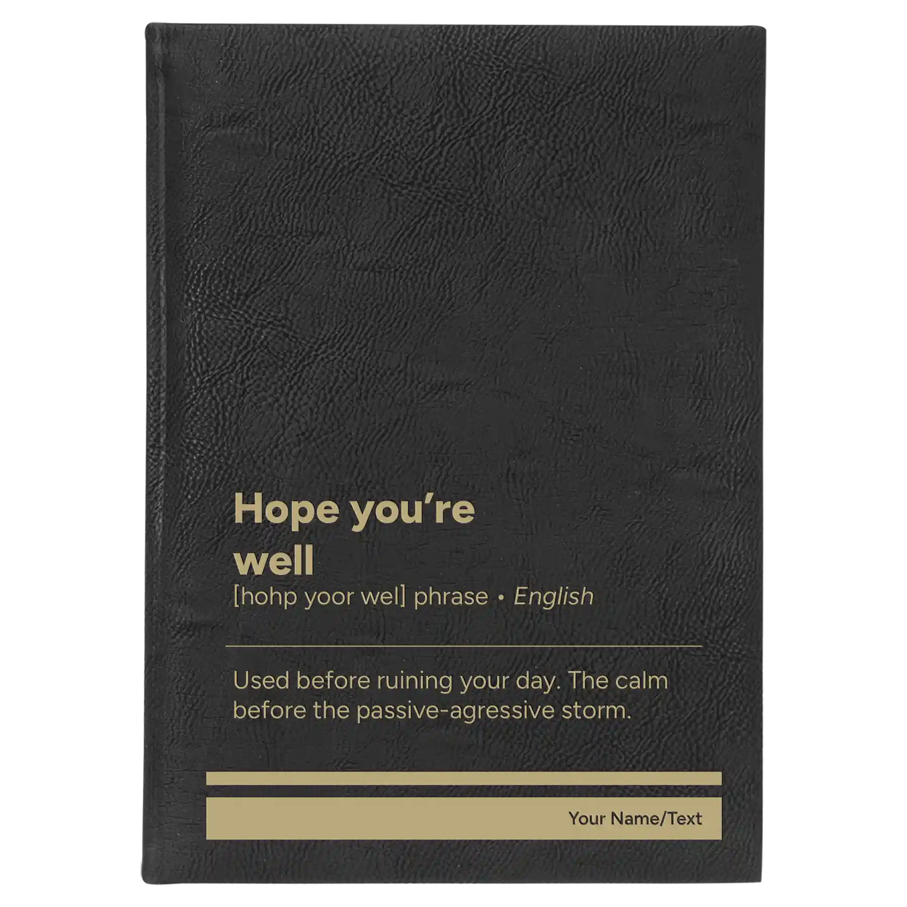 Large black/gold leatherette sketch book laser etched with 'Hope You're Well' design