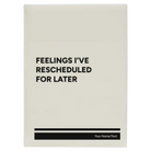 Large white leatherette journal laser etched with 'Feelings Ive rescheduled for later' design