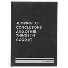 Large black/silver leatherette sketch book laser etched with 'Jumping to conclusions and other things Im good at' design