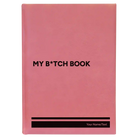 Large pink leatherette sketch book laser etched with 'My Btch Book' design