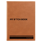 Large rawhide leatherette journal laser etched with 'My Btch Book' design