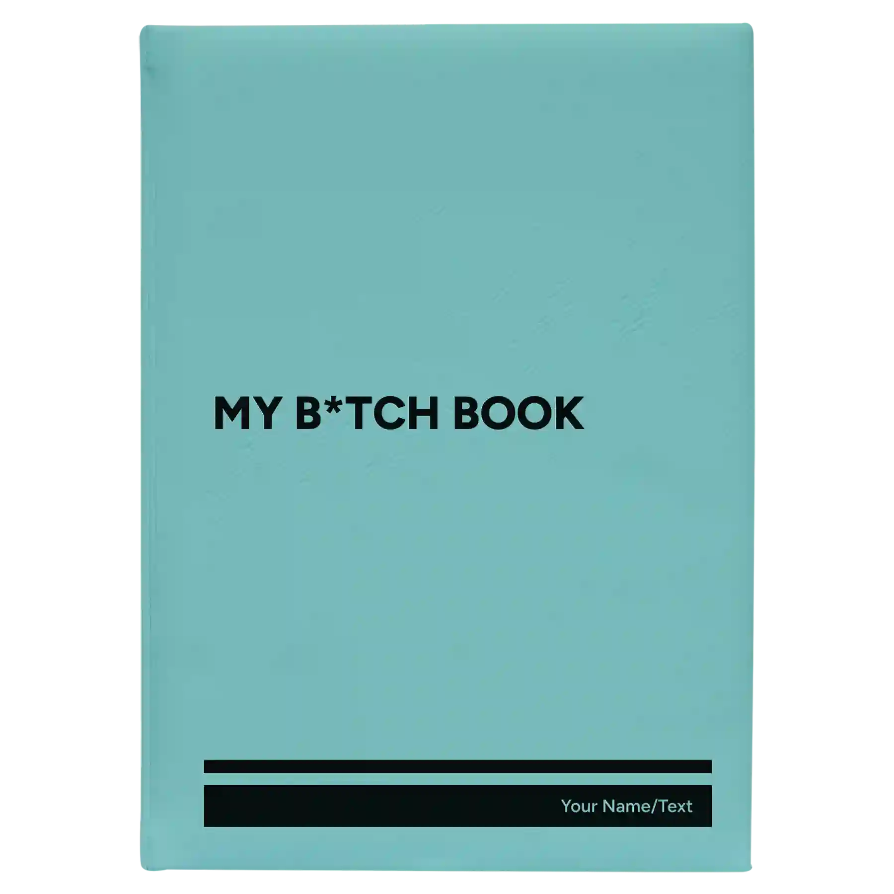 Large teal leatherette sketch book laser etched with 'My Btch Book' design