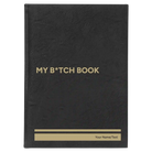 Large black/gold leatherette journal laser etched with 'My Btch Book' design