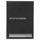 Large black/silver leatherette journal laser etched with 'My Btch Book' design