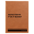 Large rawhide leatherette sketch book laser etched with 'Notes for my fck it bucket' design