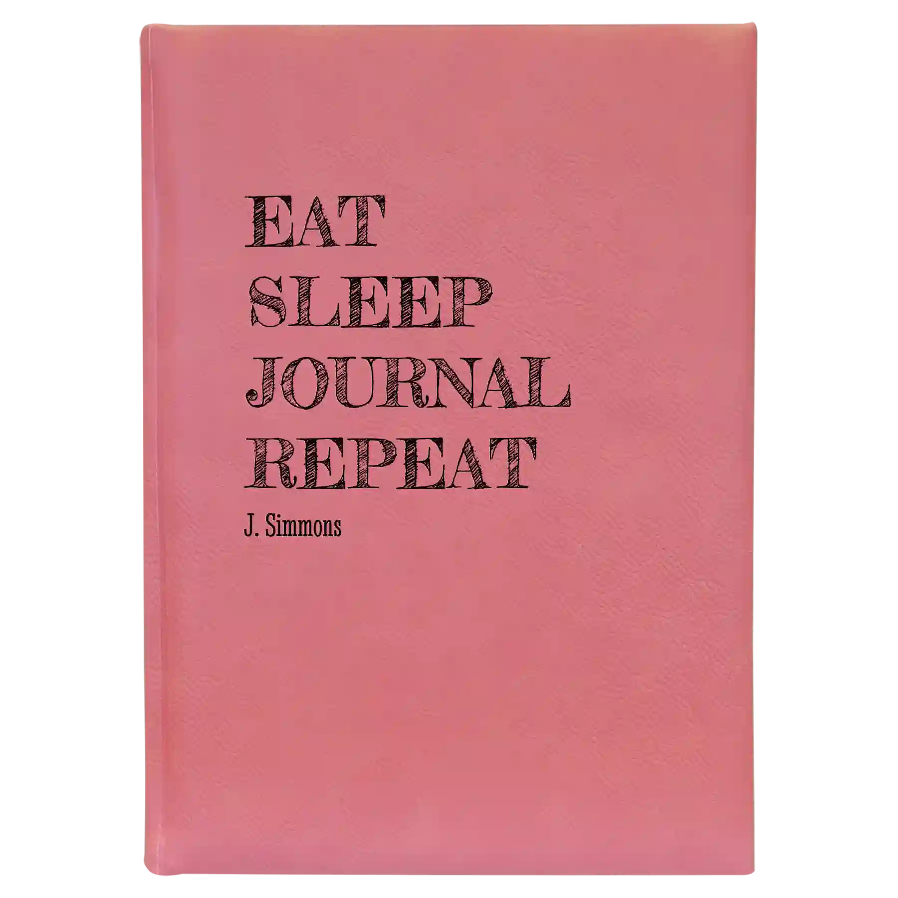 Large pink leatherette journal laser etched with 'Eat Sleep Journal' design