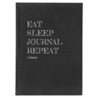 Large black/silver leatherette journal laser etched with 'Eat Sleep Journal' design