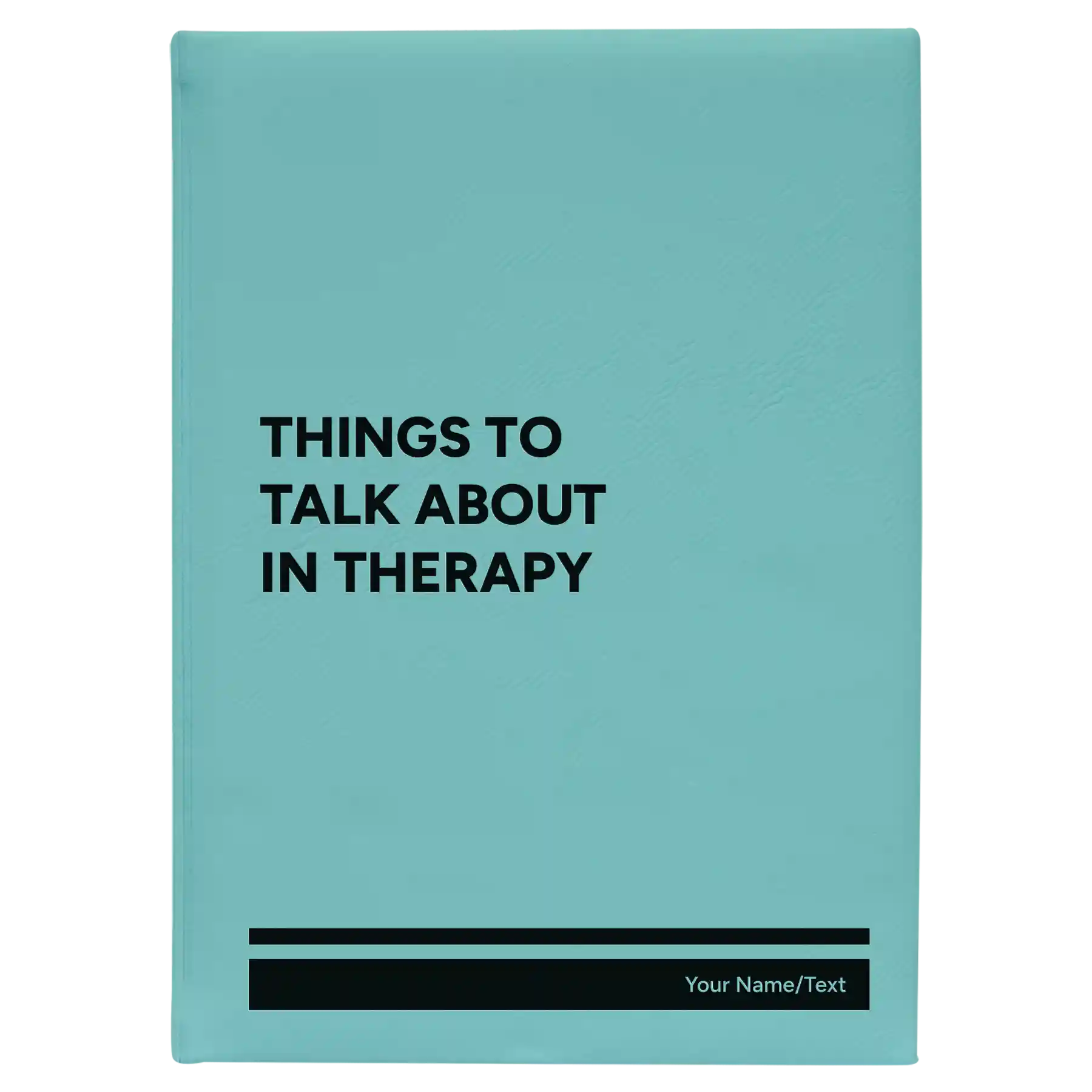 Large teal leatherette sketch book laser etched with 'Things to Talk About in Therapy' design