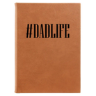 Large rawhide leatherette sketch book laser etched with 'Dadlife' design