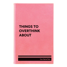 Small pink leatherette journal laser etched with 'Things to Overthink About' design