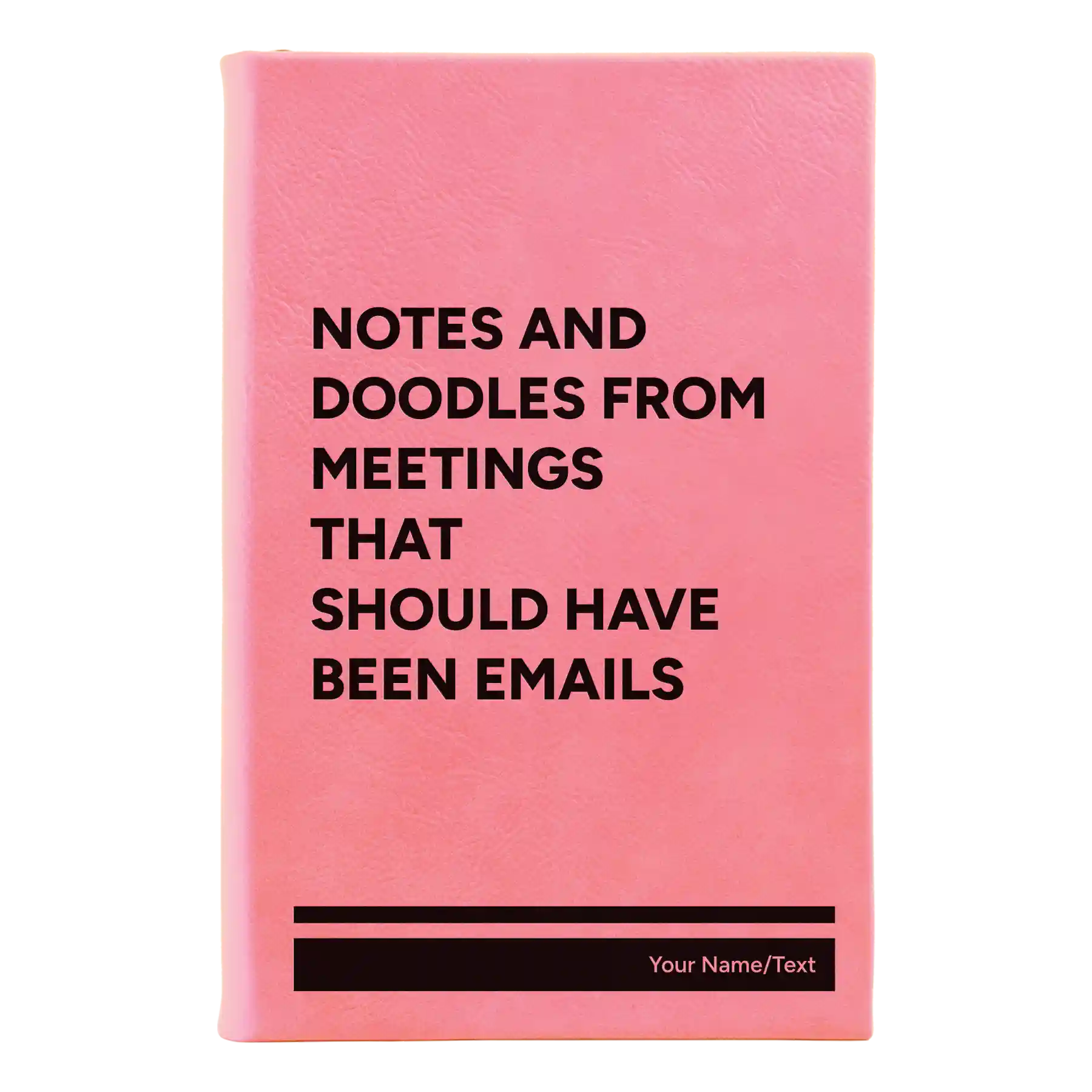 Small pink leatherette journal laser etched with 'Notes and Doodles From Meetings' design