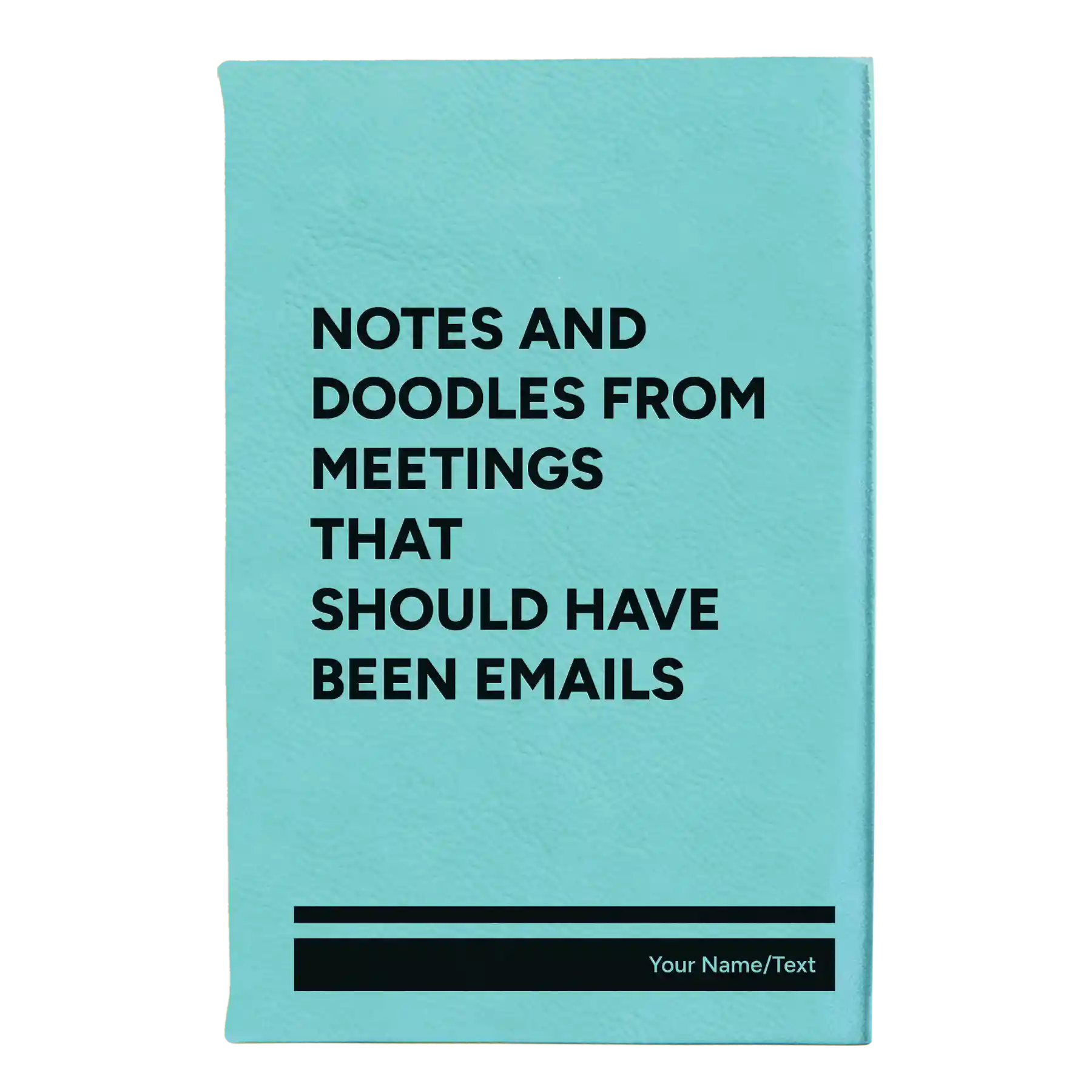 Small teal leatherette sketch book laser etched with 'Notes and Doodles From Meetings' design