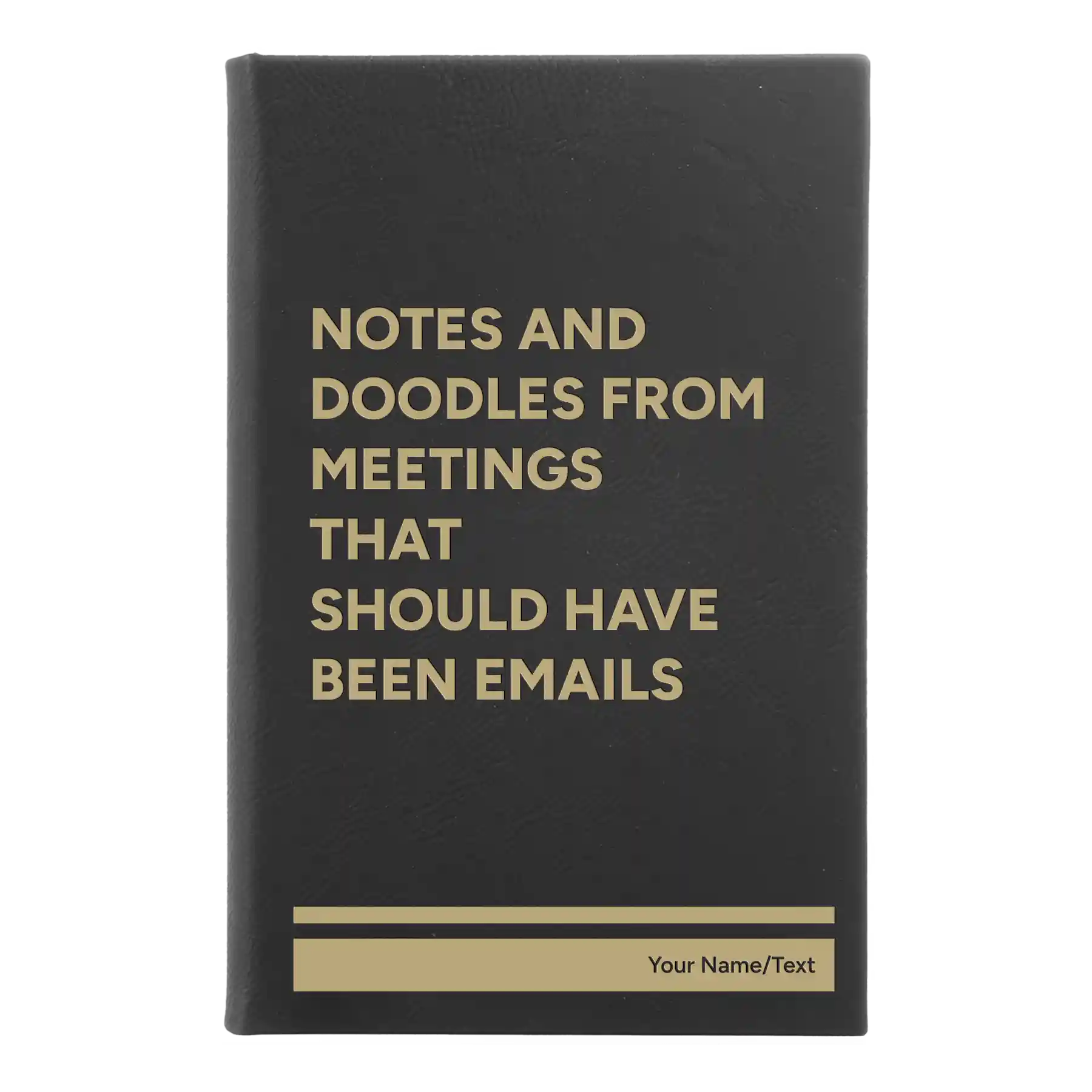 Small black/gold leatherette sketch book laser etched with 'Notes and Doodles From Meetings' design