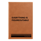 Small rawhide leatherette sketch book laser etched with 'Everything is Figureoutable' design