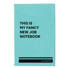 Small teal leatherette sketch book laser etched with 'Fancy New Job' design