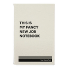 Small white leatherette sketch book laser etched with 'Fancy New Job' design