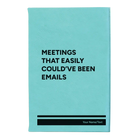 Small teal leatherette sketch book laser etched with 'Meetings That Easily Could've Been Emails' design